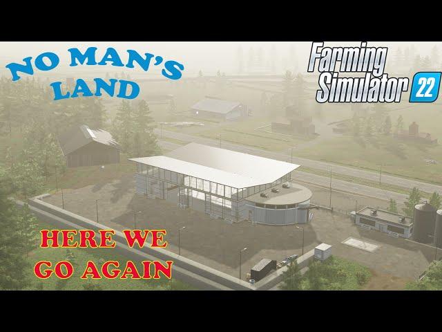 No Mans Land Ep 1     Here we go again     Farm Sim 22