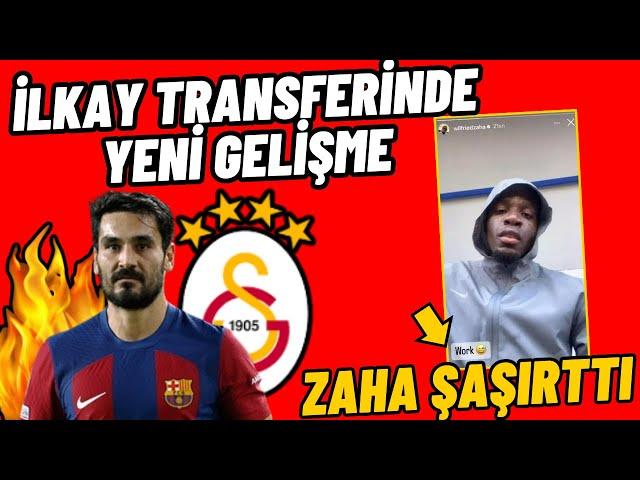 Galatasaray Transfer Gündemi-Zaha Şaşırttı-İlkay Gündoğan-Orta Saha Sağ Bek Transferi-GS Haberleri.