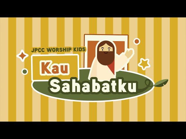 Kau Sahabatku (Gerak dan Lagu) - JPCC Worship Kids