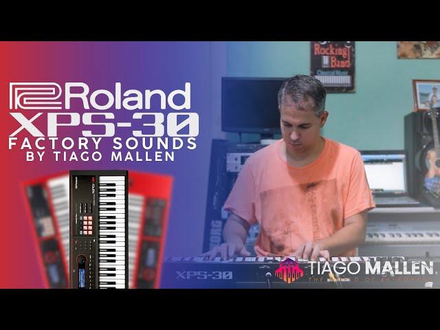 Roland XPS-30 (FACTORY SOUNDS) by TIAGO MALLEN  #tecladista