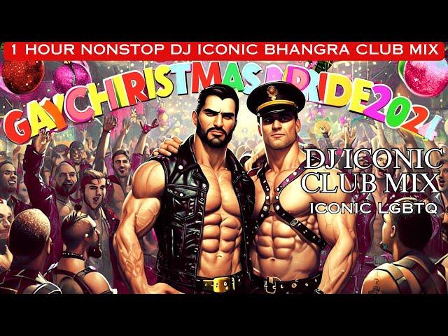 DJ Iconic Gay Christmas Bhangra Set 2024 Ultimate Pride Gay Leather Club Anthem LGBTQ #pride 2025