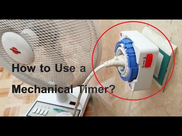 How to Use a Mechanical Timer For fan and Air conditioner