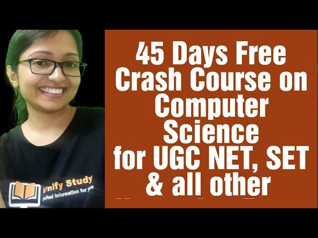 45 Days Free Crash Course on Computer Science for UGC NET, WB SET, TS SET, K SET,TN TRB 2023