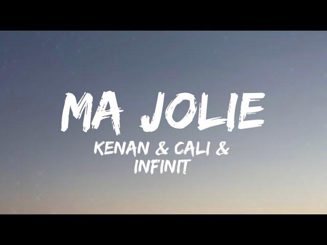 Kenan & Cali & Infinit - Ma Jolie (Lyrics)