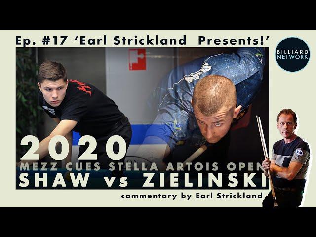 2020 - Jayson SHAW vs Wiktor ZIELINSKI | Ep.#17 Earl Strickland Presents!  Mosconi Ranking Event