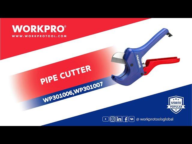 WORKPRO Pipe Cutter| Efficiency for All Plastic Pipes-WP301006,WP301007