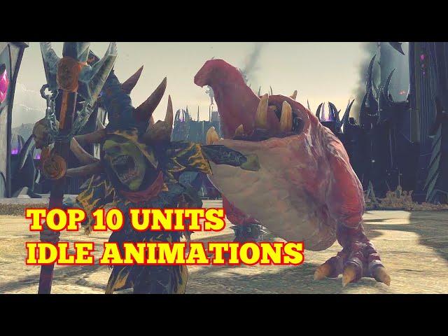 Top 10 Units Idle Animations. Total War Warhammer 2