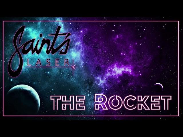 THE ROCKET - Saint‘s Laser (Studio Version 2021)