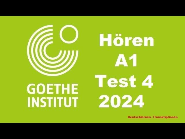 Goethe Zertifikat A1 Hören - 2024 - Test 4.