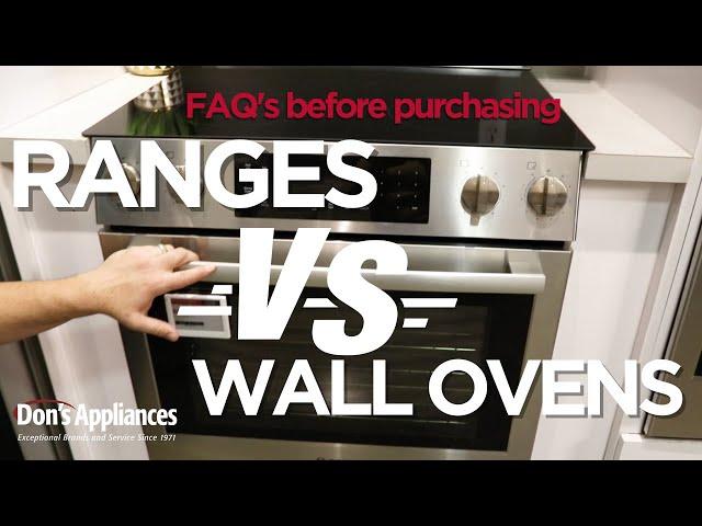 Wall Oven vs Range: Answer These FAQs Before Making a Purchase