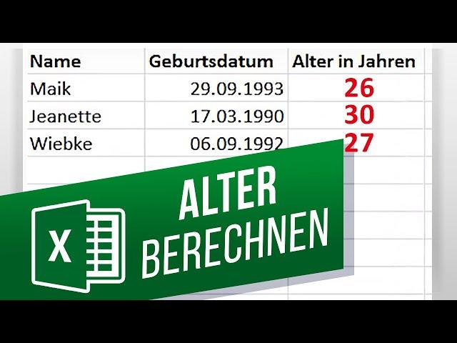 Aktuelles Alter berechnen in Excel | Alter mit =DATEDIF() berechnen