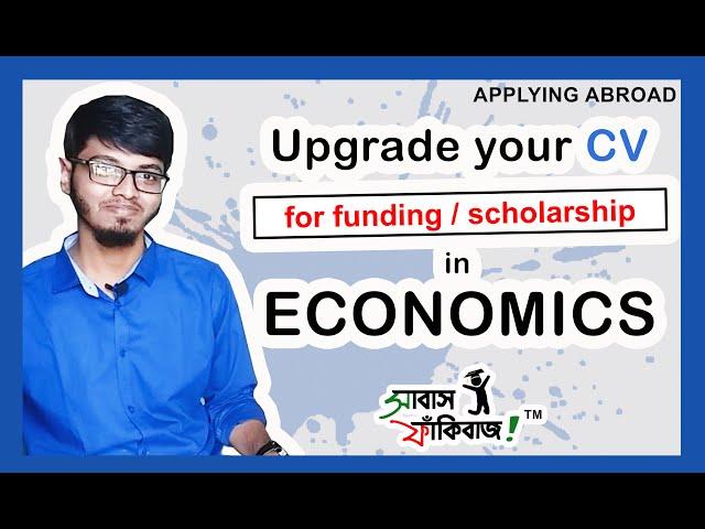 Upgrade your CV for Economics - funding / scholarship - for Bangladeshi students