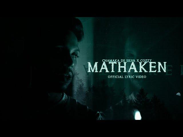 Mathaken ( මතකෙන් ) - Chamaka De Silva Ft Cozzy | Official Lyric Video