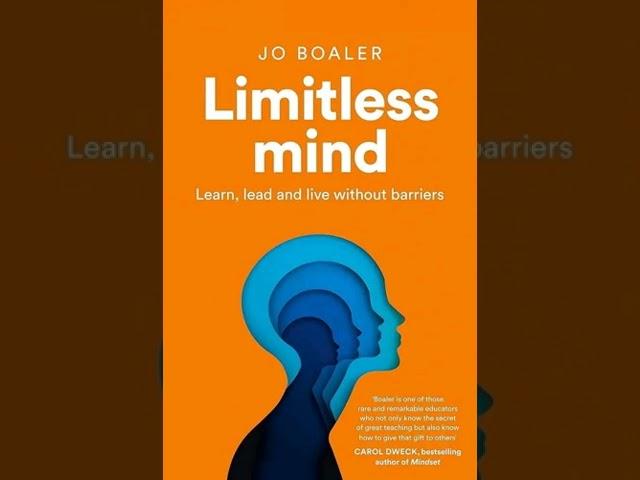 Limitless Mind: Learn, Lead, and Live Without Barriers Book by Jo Boaler – Summary and Key Takeaways