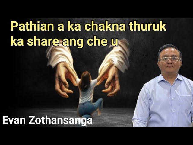 Zawhna leh Chhanna/Evan Zothansanga/Pathian Thutak/Mizo Sermon/Religious Education