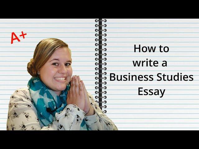 How to Write a Business studies Essay | Grade 10,11 and 12 | Exam