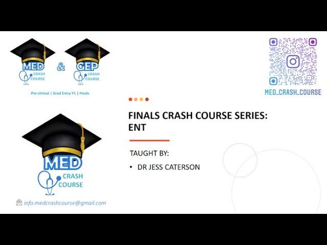 22/23 FINALS CRASH COURSE SERIES: ENT