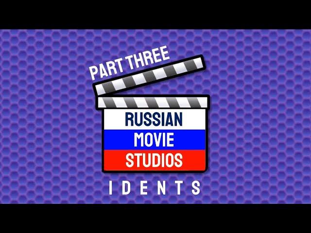 Russian Movie Studios Idents - PART THREE