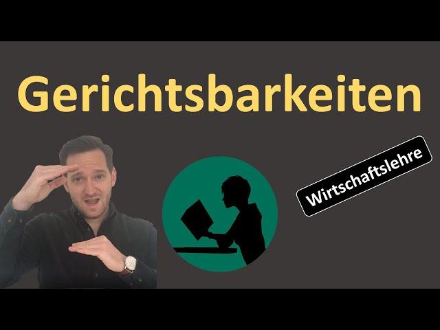 Was sind Gerichtsbarkeiten und welche gibt es?