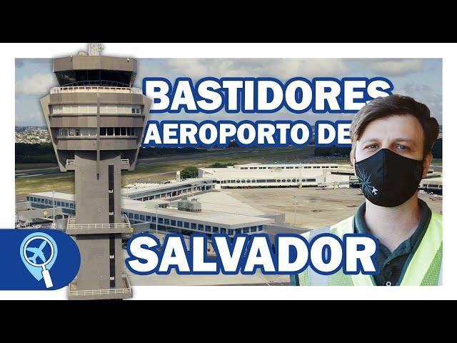 Conheça os bastidores e as curiosidades do Aeroporto de Salvador (SSA)