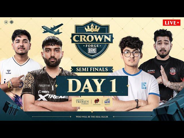 Crown Forge ~ Semi Final Day 1 | @GodLikeEsportss @JONATHANGAMINGYT @officialscoutop @goblinbgmi