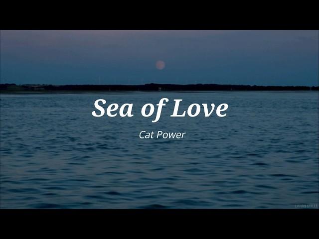 Cat Power- Sea of Love (Letra Español- Inglés)