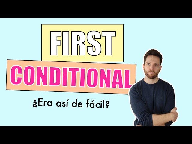 PRIMERA CONDICIONAL en inglés | First Conditional explicación con ejemplos