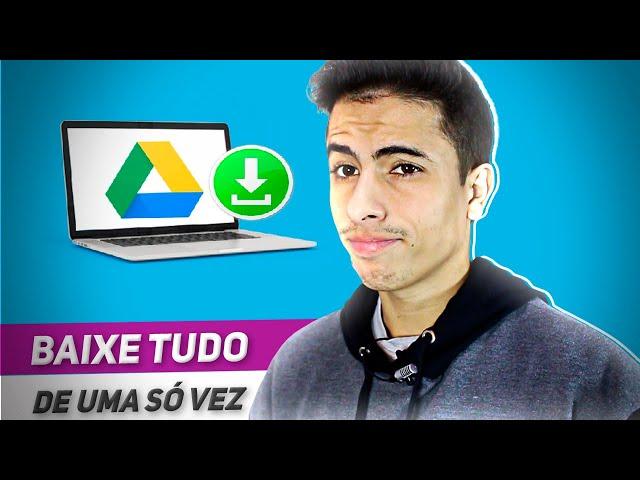 Como BAIXAR TODOS OS ARQUIVOS DO GOOGLE DRIVE! (de uma só vez)