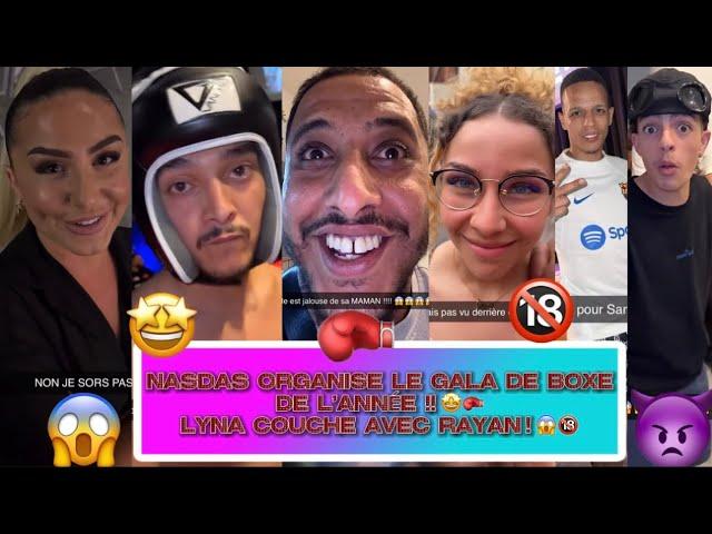 NASDAS & Co.[EP.75] NASDAS Organise Le GALA de BOXE de l’ANNÉE •LYNA Couche avec RAYAN #nasdas