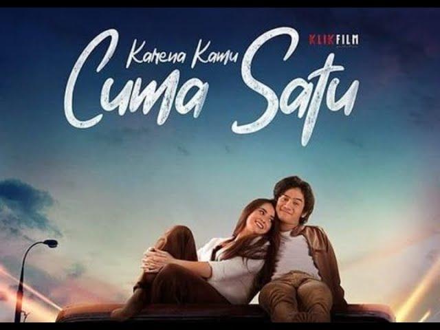 Film Indonesia Terbaru "Karena Kamu Cuma Satu ( 2021 )" Film Romantis Full Movie