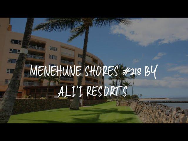 Menehune Shores #218 by Ali'i Resorts Review - Kihei , United States of America