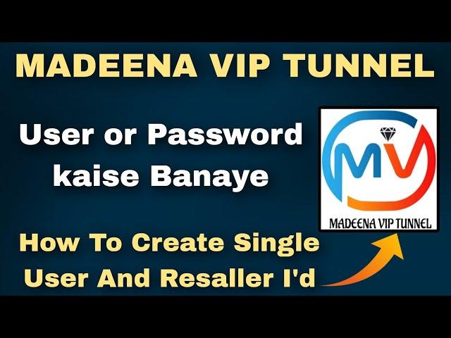 Madeena Vip Tunnel ka Username or Password kaise Banaye | Madeena Vip Tunnel | Technical Baba Nk