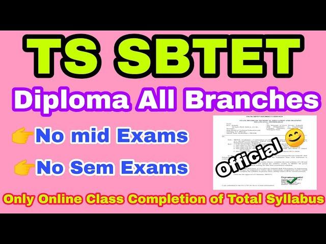 Ts SBTET Latest Updates :- Diploma all Branches No mid,sem Exams l Online Class, completion syllabus