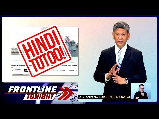 Fact CheckED: Hindi nag-donate ang U.S. ng retiradong warships sa Pilipinas | Frontline Tonight