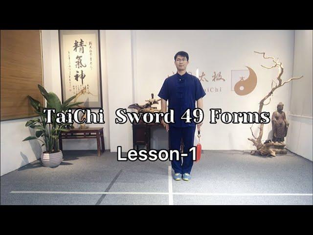 TaiChi Sword 49 Forms - Lesson 1 | Authentic Chinese Tai Chi Master