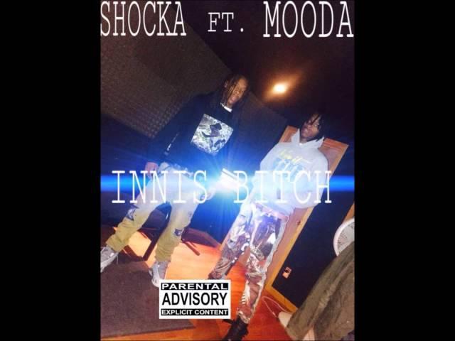 Mooda X Shocka - Innis Bitch (Prod By. Massacretracks)