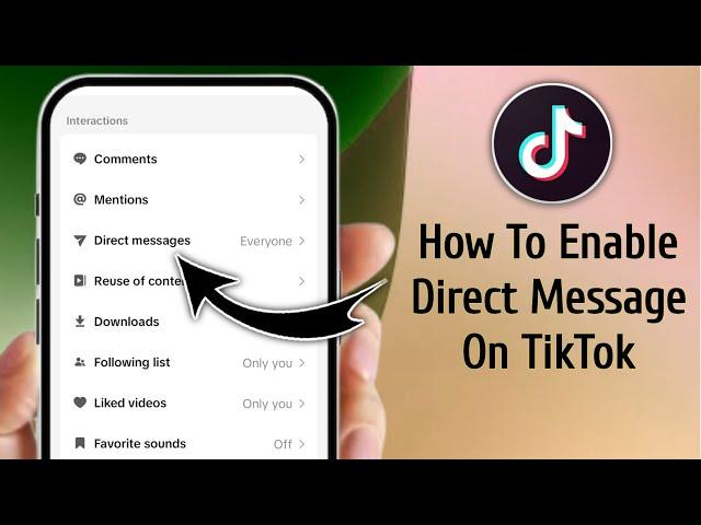 How To Enable Direct Message on TikTok (New Update) Tiktok Direct Message Option Not Showing
