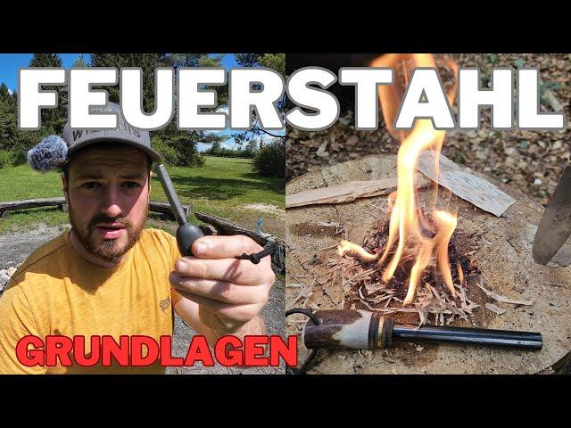 RICHTIG Feuer machen mit dem Feuerstahl! Grundlagen!!