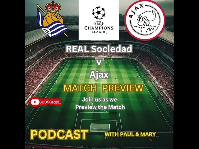 Real Sociedad vs Ajax: UEL Preview – Looking to Turn the Tide at Reale Arena