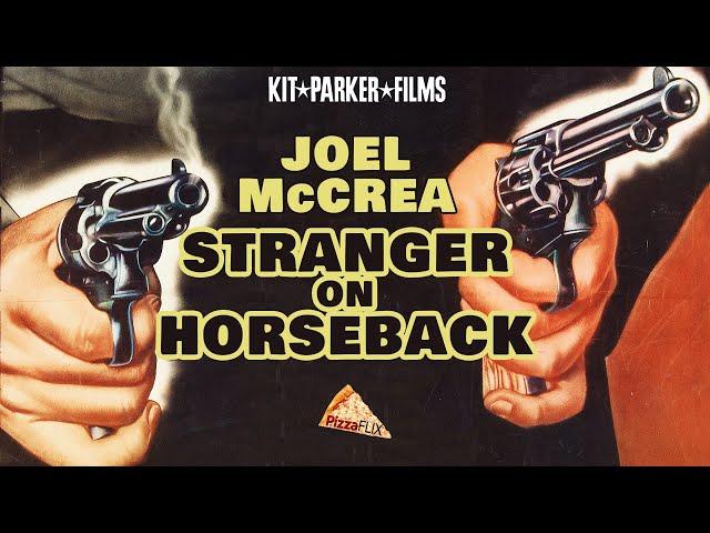 Stranger on Horseback (1955) JOEL McCREA