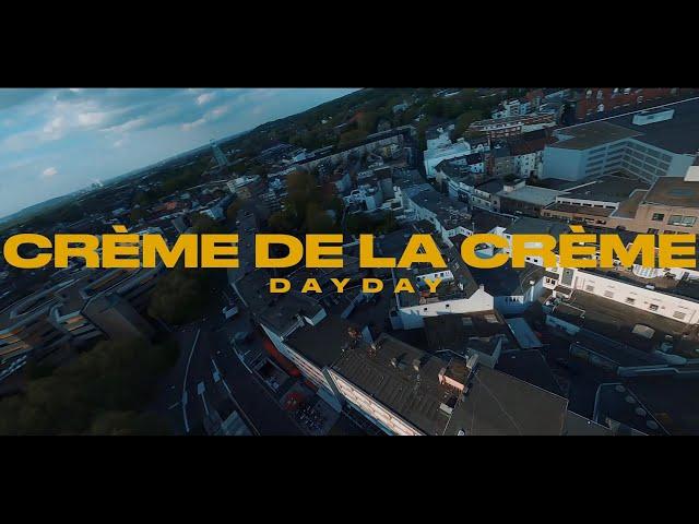 DAYDAY - CREME DE LA CREME