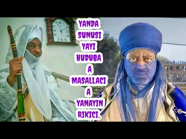 Yanda sunusi yayi hudubar juma'a a yanayin rikicin sarauta, aminu yayi a masallacin nasarawa.