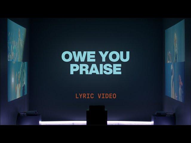 Owe You Praise (Chandler Moore) | Official Lyric Video | Elevation Worship