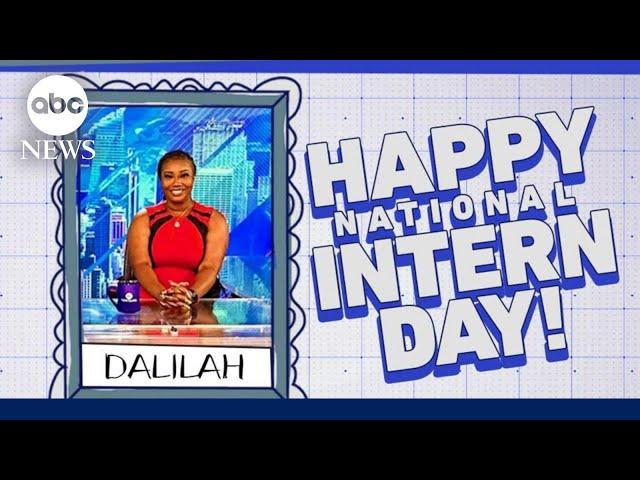 It's National Intern Day | ABCNL