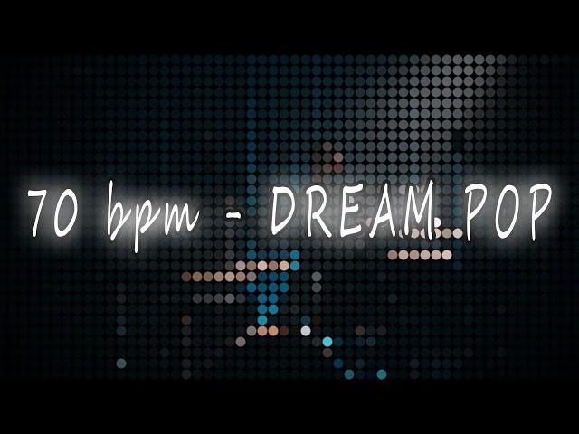 70 bpm - DREAM POP DRUM BEAT Loop