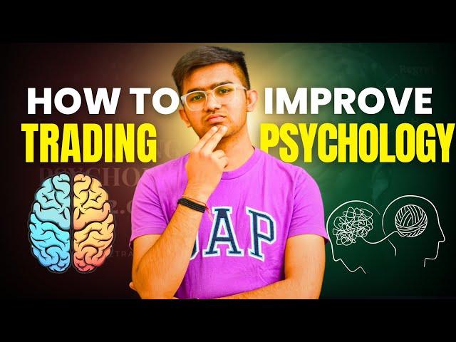 Trading Psychology Kaise Improve Karein? | Yash Patel