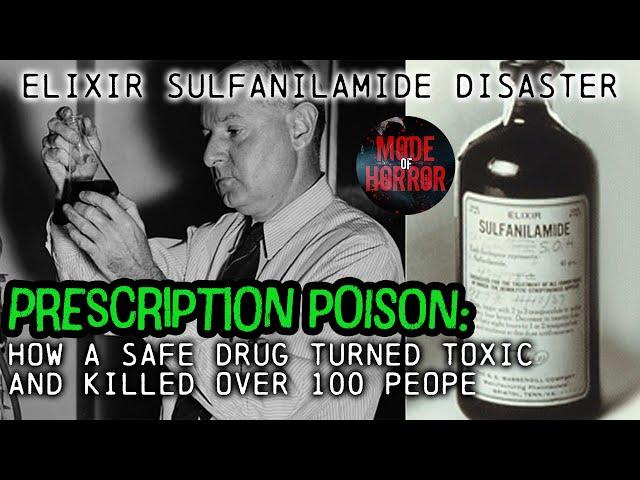 A True Medical Horror Story: Elixir Sulfanilamide Disaster |  History Documentary 2023