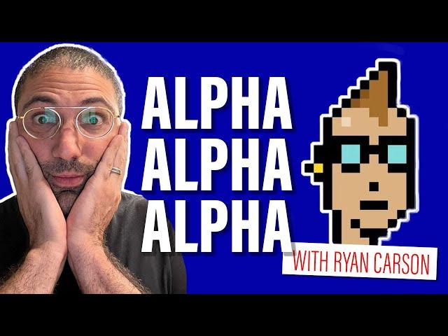 NFT ALPHA with Ryan Carson: The Future of NFTs and What You Need to Know