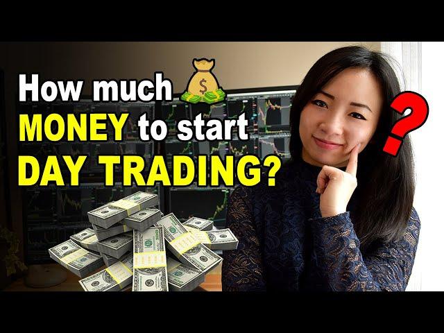 How much MONEY do you need to Start Day Trading? (How to Day Trade for Beginners)