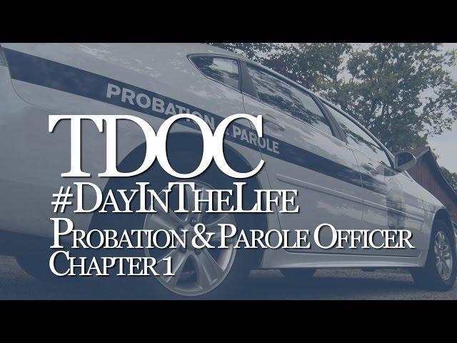 Day in the Life: TN Probation & Parole Officer - Chapter 1